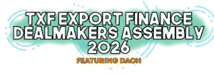 TXF Export Finance Dealmaker Assembly @ Vienna, Hilton